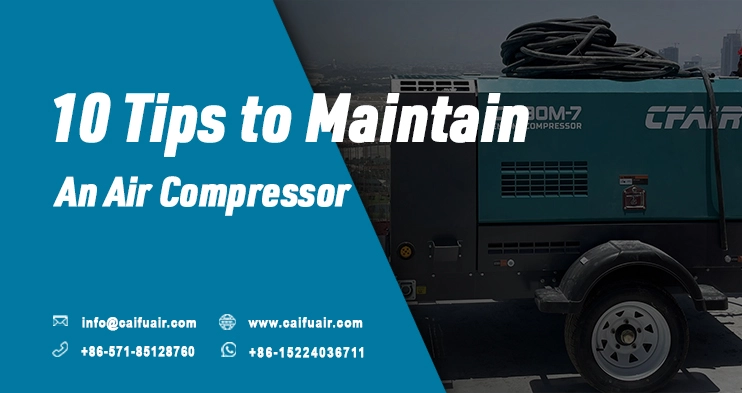 10 Tips to Maintain An Air Compressor